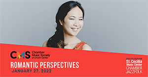 The Chamber Music Society of Lincoln Center - Romantic Perspectives
