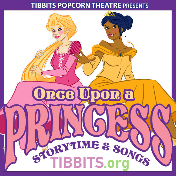 Tibbits Popcorn Theatre Presents "Once Upon a Princess Storytime & Songs"