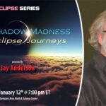 Moonshadow Madness & Eclipse Journeys